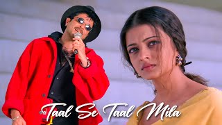 Taal Se Taal Mila  Western  Taal  Aishwarya Rai  Anil Kapoor  Sukhwinder Singh  AR Rahman [upl. by Ivey]