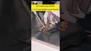 2in1 Laser Welder Laser Cleaner丨SFX Air Cooled Laser Welding Machine [upl. by Kristianson]