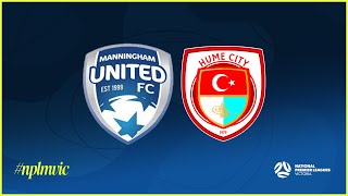 2024 NPLMVIC Manningham United Blues FC v Hume City FC [upl. by Zsuedat]