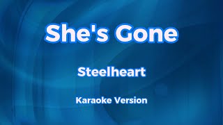 Shes Gone  Steelheart  Karaoke Version [upl. by Bari]