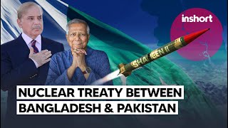 A nuclear treaty between Bangladesh and Pakistan is now taking center stage  InShort [upl. by Joiner]