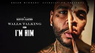 Kevin Gates  Walls Talking Official Audio [upl. by Allicerp]