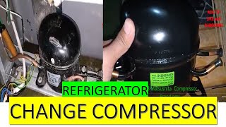 HOW TO CHANGE THE COMPRESSOR OF A REFRIGERATOR [upl. by Doralyn]