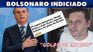 Sobre BOLSONARO INDICIADO pela PF por quotGolpe de Estadoquot [upl. by Onaimad]