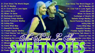 SWEETNOTES Cover Beautiful Love Songs💥Sweetnotes Nonstop Playlist 2024💥SWEETNOTES Cover Songs 2024 [upl. by Knapp]