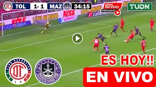 Toluca vs Mazatlán EN VIVO donde ver y a que hora juega Toluca vs Mazatlán Liga Mx 2024 resumen hoy [upl. by Aytida356]