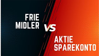 Frie midler vs Aktiesparekonto [upl. by Jehias]