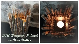 DIY  Bougeoir en bois flotté [upl. by Agnew806]