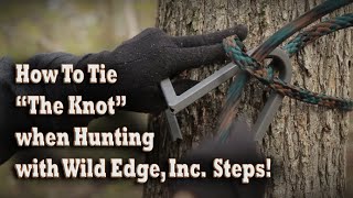 How to Attach  Tie the Knot with Wild Edge Inc Steppladder Hunting Steps for Tree Stand Deer Hunts [upl. by Alyacim]