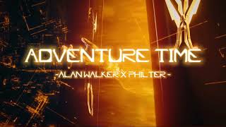 Alan Walker amp Philter  Adventure Time [upl. by Belvia775]