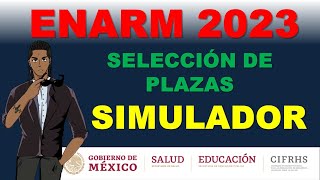 SIMULADOR SELECCION DE PLAZAS ENARM 2023 [upl. by Gen]