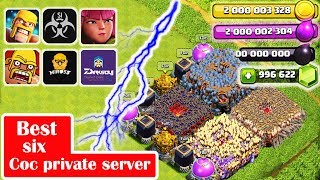 Best Six COC private servers 2018 Clash of Clan [upl. by Beeck1]