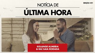 Solange Almeida  Notícia De Última Hora ft Raí Saia Rodada  Oficial Vídeo [upl. by Thorsten184]