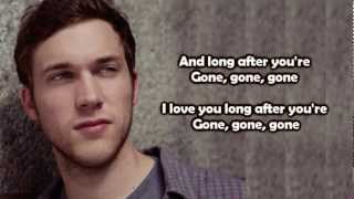 Phillip Phillips  Gone Gone Gone Lyrics [upl. by O'Shee]