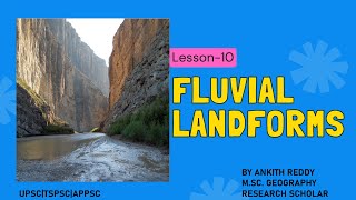 Fluvial amp Aeolian Landforms Geomorphology UPSC TSPSC APPSC Bilingual [upl. by Nagn907]