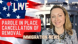 Parole In Place v Cancellation of Removal  New York Immigration Lawyer [upl. by Vitalis]