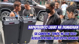 NAPAPAHINTO ANG LAHAT NA DUMADAAN SA GANDA NG TUNOG NG DJX1500 KEVLER PORTABLE BLUETOOTH SPEAKER [upl. by Aicella]