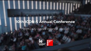 10th Annual ICON•S Conference hosted by IE Law School  With Lady Justice Imani D Aboud [upl. by Anitsrhc]