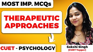 Therapeutic Approaches Class 12 Psychology Most Important MCQs for CUET [upl. by Ardnekahs936]