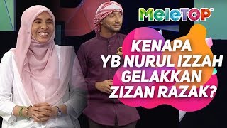 MeleTOP  Kenapa YB Nurul Izzah Anwar gelakkan Zizan Razak  Neelofa [upl. by Shoshanna]