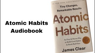 Atomic Habits Audiobook  Transform Your Life One Habit at a Time [upl. by Aicenat]