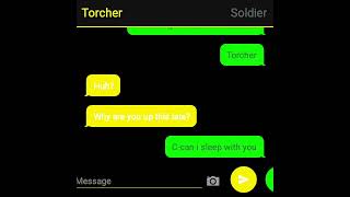 Torcher X Soldier TextingStory [upl. by Sicular]