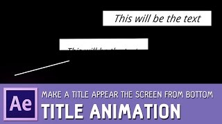 After Effects Title Animation  Make a Title Appear the Screen from Bottom ✔ [upl. by Acinomahs668]