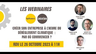 Créer son entreprise à lheure du dérèglement climatique  par où commencer [upl. by Ainerbas108]