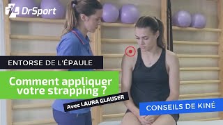 ENTORSE DE LÉPAULE  Comment réaliser votre STRAPPING étape par étape  TUTO avec LAURA GLAUSER [upl. by Annavaig935]