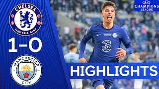 Chelsea 10 Manchester City  Champions League Final 2021  Highlights  Chelsea FC [upl. by Folsom]