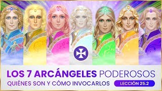 Los 7 arcángeles poderosos  Quiénes son y cómo invocarlos  Lección 252 [upl. by Zarihs]