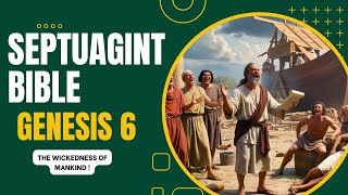 THE SEPTUAGINT BIBLE in ENGLISH  Genesis chapter 6  Audio amp Text [upl. by Metsky]