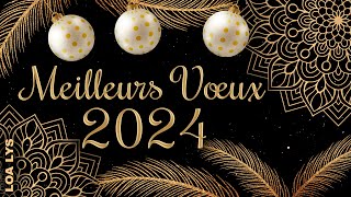 Meilleurs vœux 2024  CARTE DE VOEUX 2024 [upl. by Chen]