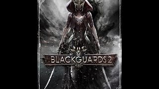 Blackguards 2  Walkthrough part 1 [upl. by Orabla]