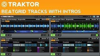 How to DJ with Traktor Pro 2 Part 12  How to Beatgrid Tracks with Intros [upl. by Anuahs606]