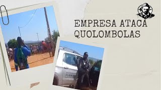 Empresa Ameaça Expulsar Quilombolas [upl. by Yeh627]