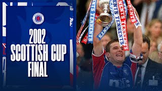 2002 Scottish Cup Final  Rangers 32 Celtic [upl. by Ajnat162]