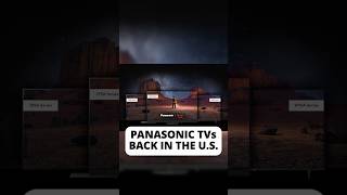 Panasonic OLED TVs are Back in the USA [upl. by Ahsikram]