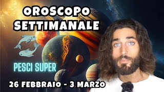 OROSCOPO SETTIMANALE DAL 26 FEBBRAIO AL 3 MARZO [upl. by Kehsihba]