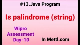 Is Palindrome String  Wipro Assessment Day10  Placement exam  in Mettlecom [upl. by Scottie230]