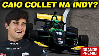 CAIO COLLET tem CHANCES na INDY em 2025  GP às 10 [upl. by Pisarik]