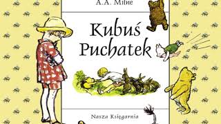 Kubuś Puchatek audiobook  rozdział 6 [upl. by Fem]