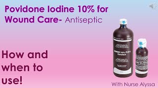 Povidone Iodine 10 for Wound Care [upl. by Aneladgam938]