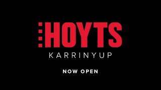 HOYTS Karrinyup  Now Open [upl. by Leahcym]