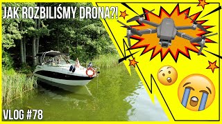 MAZURY ŻYCIE NA JACHCIE  OTWIERAMY BURGEROWNIE U JACAKÓW UTOPILIŚMY DRONA 😭  VLOG 78 [upl. by Domenic]