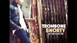 Trombone Shorty Long Weekend [upl. by Ativet]