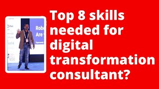 Top 8 skills needed for digital transformation consultant [upl. by Siraved383]