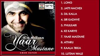 YAAR MASTANE  KS MAKHAN  FULL SONGS JUKEBOX [upl. by Animahs]