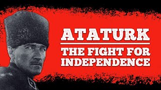 How Ataturk Defeated Britain France Greece amp Armenia  The Turkish War of Independence [upl. by Malchy]