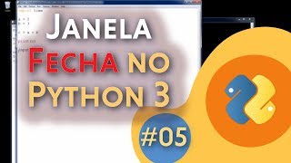 05 Janela fecha ao executar Python [upl. by Dorelia]